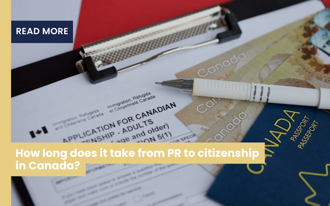 How long does it take from PR to citizenship in Canada
