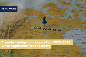 Canada Immigration Levels Plan 2026–2028: What Applicants Need to Know