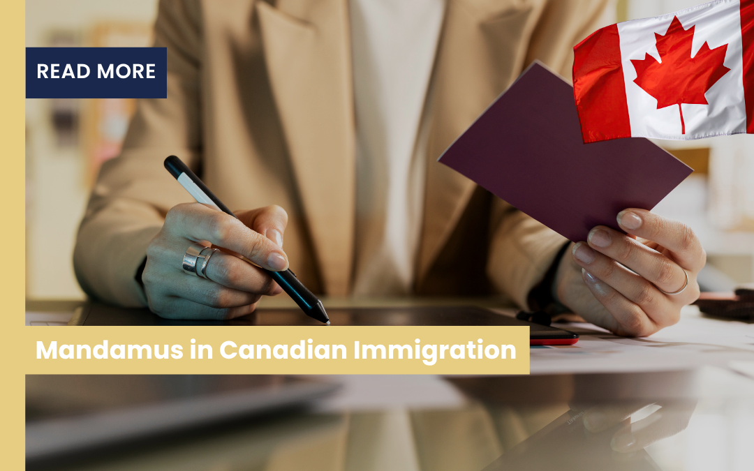 Mandamus in Canadian Immigration