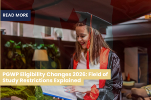 PGWP Eligibility Changes 2026: Field of Study Restrictions Explained
