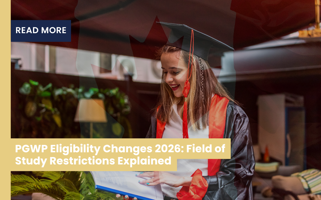 PGWP Eligibility Changes 2026_ Field of Study Restrictions Explained