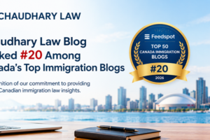 Chaudhary Law Blog Ranked #20 on Feedspot’s Canadian Immigration Blog List